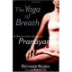 The Yoga of Breath: A Step-By-Step Guide to Pranayama (Paperback) by Richard Rosen